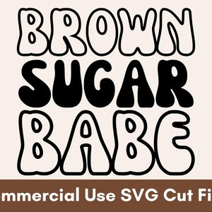 Brown Sugar Babe SVG, Afro Woman SVG, Black Girl SVG, Black Woman Svg, Melanin Svg, Black Women Svg, Afro Girl Svg, Black Queen Svg