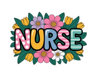Nurse PNG, Floral Nurse Sublimation Design PNG, Nurse Life PNG, Nursing Png, Nurse Flowers Png Wild Flowers, Floral Nurse Sublimation File