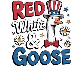 Red White And Goose PNG, Goose 4th of July PNG, Trendy Fourth of July PNG, 4th of July Goose Png, 4th of July Shirt Png, Sublimation Design