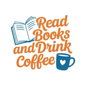 以下が含まれることがあります： オレンジ色のスクリプトで「Read Books and Drink Coffee」というテキストが入ったグラフィックデザイン。デザインには、青い開いた本、白いハートが付いた青いコーヒーマグ、白い背景が含まれています。