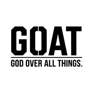 G.O.A.T Gott über alle Dinge PNG, Gott über alle Dinge PNG, Gott Zitat PNG, christlicher Png, digitaler Download Religion Sublimationsdatei für Hemd