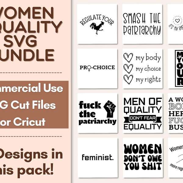 Feminist Quote Svg Bundle, Feminist Svg Bundle, Feminist Sayings Svg, Feminist Svg, Womens Rights Svg, Equality Svg, Pro Choice Svg Files