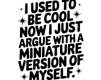 I Used To Be Cool PNG, Funny Mom Shirt, Mom Life PNG, Hot Mess Mom PNG, Digital Download, Png Design For Shirts, Sublimation Files For Mugs