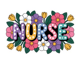 Nurse PNG, Floral Nurse Sublimation Design PNG, Nurse Life PNG, Nursing Png, Nurse Flowers Png Wild Flowers, Floral Nurse Sublimation File
