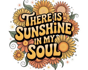 Boho Summer PNG, Sunshine in My Soul, Floral Summer Vibes PNG, Summer Coquette Sublimation, Girly Summer PNG, Hippie Summer Shirt Design