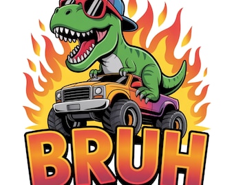 Bruh Shirt Designs, T rex Shirt PNG, Boys Shirt PNG, Shirt Sublimation PNG Designs, Dinosaur Png, Monster Truck Png, Commercial Use File