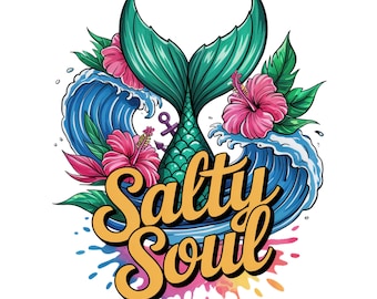 Salty Soul Mermaid T-Shirt Design PNG, Sassy Summer Sublimation, Beach Vibes PNG, Digital Download, Funny Sublimation File, PNG For Shirts