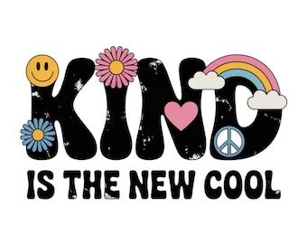 Kind Is The New Cool PNG Digital Design, Retro PNG, Happy PNG, Distressed Png Design For Shirts, Floral Png For Kids, Kids Png Sublimation