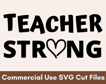 Teacher Strong SVG, Teacher SVG, Teacher Shirt SVG, Teacher Gift Svg