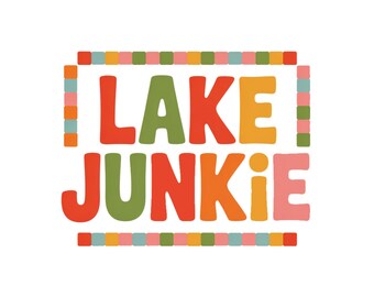 Lake Junkie PNG, Retro Lake Life PNG Sublimation T-Shirt Print, Summer Lake Days Vacation PNG, Lake Vibes Png, Funny Fishing Sayings Png