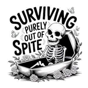 Puur uit pure vorm overleven PNG, grappig skelet PNG, sarcastisch PNG, grappig volwassen Goth-ontwerp, heks png, digitale download png-ontwerp