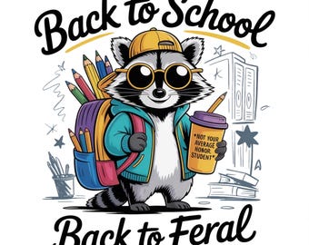 Back To School Kids Raccoon Boy Design PNG, Toddler First Day PNG, Kids First Day Of School, Funny Raccoon For Kids PNG, Gift For Kids File