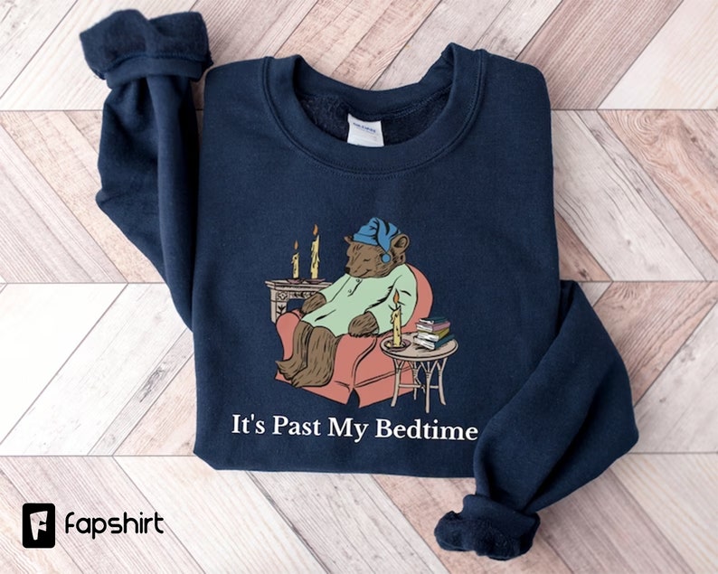 It's Past My Bedtime Sweatshirt Trendy Y2k Sweatshirts Etsy