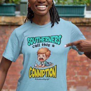 Funny Southern Saying Conniption Graphic T-Shirt