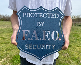 FAFO Sign, Metal Home Security Sign, Security Sign, Metal Signs for Outdoors, F Around And Find Out, Housewarming Gift, Metal Porch Sign