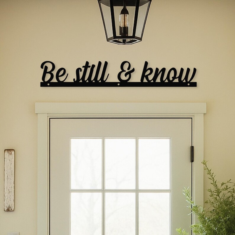 Be Still and Know Psalm 46:10 metal door topper for Christian entryway décor