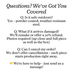 May include: White background with black text. The text reads "Questions? We've Got You Covered." Answers to common questions are provided, including safety, damage, and order cancellation policies. A message encourages customers to reach out for help.