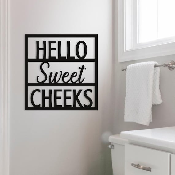 Funny Bathroom Wall Art, Hello Sweet Cheeks Sign, Bathroom Decor, Bathroom Humor Decor, Guest Bathroom Art, Toilet Humor Bathroom Art