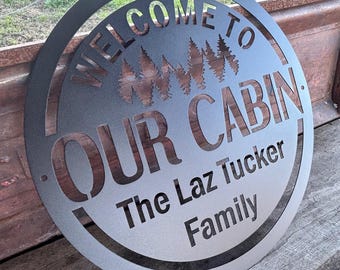 Welcome To The Cabin Metal Sign Personalized Cabin Wall Art Custom Lake House Decor Perfect Housewarming Birthday Christmas Gift