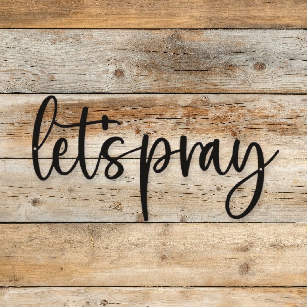 Let's Pray Metal Sign, Prayer Sign, Christian Gift, Christian Wall Art ...