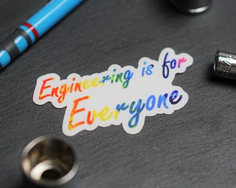 Engineering is for Everyone Laptop Sticker | Engineer Pride Notebook and Thermos Decoration | Diversity in STEM