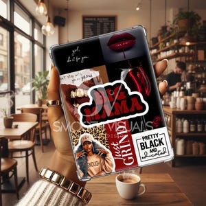 May include: Clear phone case with a collage design featuring red lips, the words "Pretty Black and Educated", and the text "Just Grind". The case also includes the text "girl, do it for you."