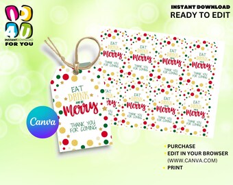May include: Printable Christmas gift tags with a white background and red, green, and gold confetti. The tags feature the text "Eat, Drink and Be Merry" with a gold star on each side of the text. The text "Thank You For Coming" is printed below the main text.