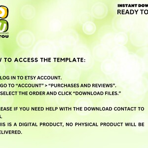 Puede incluir: Fondo verde y blanco con el texto "INSTANT DOWNLOAD READY TO EDIT" y "HOW TO ACCESS THE TEMPLATE:" seguido de una lista de instrucciones: 1) Inicie sesi&oacute;n en su cuenta de Etsy. 2) Vaya a "Cuenta" > "Compras y rese&ntilde;as". 3) Seleccione el pedido y haga clic en "Descargar archivos."