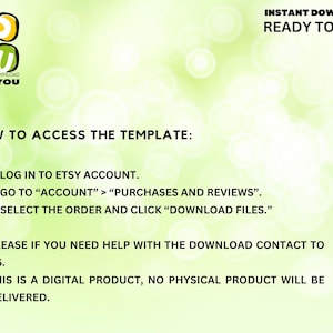 Puede incluir: Fondo verde y blanco con el texto "INSTANT DOWNLOAD READY TO EDIT" y "HOW TO ACCESS THE TEMPLATE:" seguido de una lista de instrucciones: 1) Inicie sesi&oacute;n en su cuenta de Etsy. 2) Vaya a "Cuenta" > "Compras y rese&ntilde;as". 3) Seleccione el pedido y haga clic en "Descargar archivos."