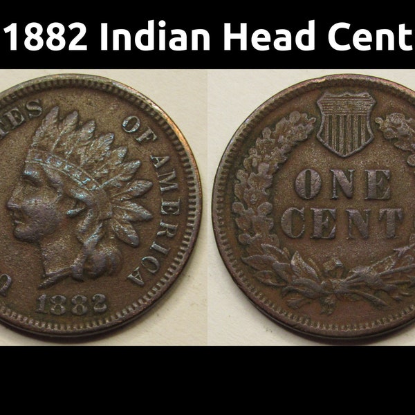 1882 Indian Head Cent - Full Liberty antique American penny