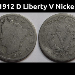 1912 D Liberty V Nickel - antique Denver mintmark final year of issue nickel