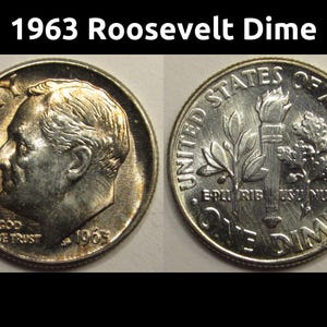 1963 Roosevelt Dime - uncirculated toned American silver dime