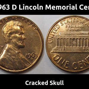 1963 D Lincoln Memorial Cent - vintage Cracked Skull type die break error