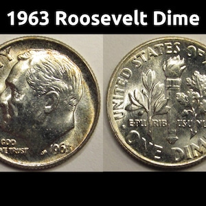 1963 Roosevelt Dime - toned beautiful American silver dime