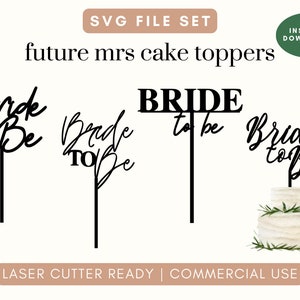 Bride to Be Cake Topper svg, Bridal Shower Cake svg, Wedding Cake Topper svg, Cake Topper svg, Glowforge SVG File, Laser Cutter svg