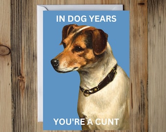 Funny Dog Years Birthday Card: Raunchy Humor for Sister or Friend