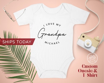 I Love My Grandpa Custom Onesie® / Toddler T-Shirt / Personalized Baby Onesie® / Personalized Gift /  Ships Same Day