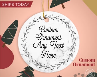 Custom Text Ornament / Personalized Ornaments / Holiday Gift Ornaments