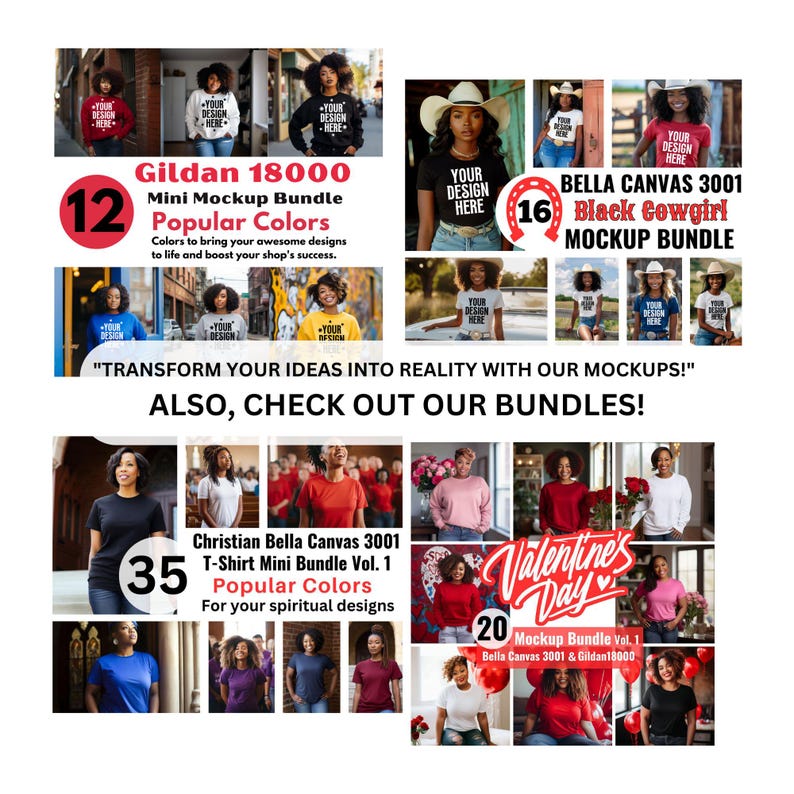 May include: A collage of images showcasing different mockup bundles for t-shirts. The bundles include Gildan 18000, Bella Canvas 3001, and Christian Bella Canvas 3001. The text "TRANSFORM YOUR IDEAS INTO REALITY WITH OUR MOCKUPS!" and "ALSO, CHECK OUT OUR BUNDLES!" is included in the image.