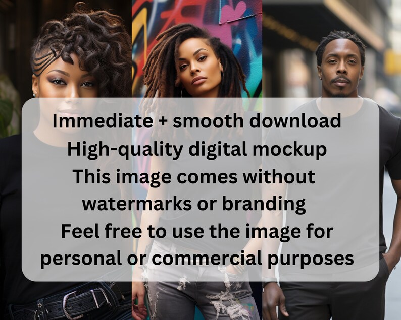 May include: Three people, two women and one man, are standing in front of a colorful graffiti wall. They are all wearing black shirts. The women are wearing jeans and the man is wearing black pants. The text on the image reads: "Immediate + smooth download High-quality digital mockup This image comes without watermarks or branding Feel free to use the image for personal or commercial purposes"