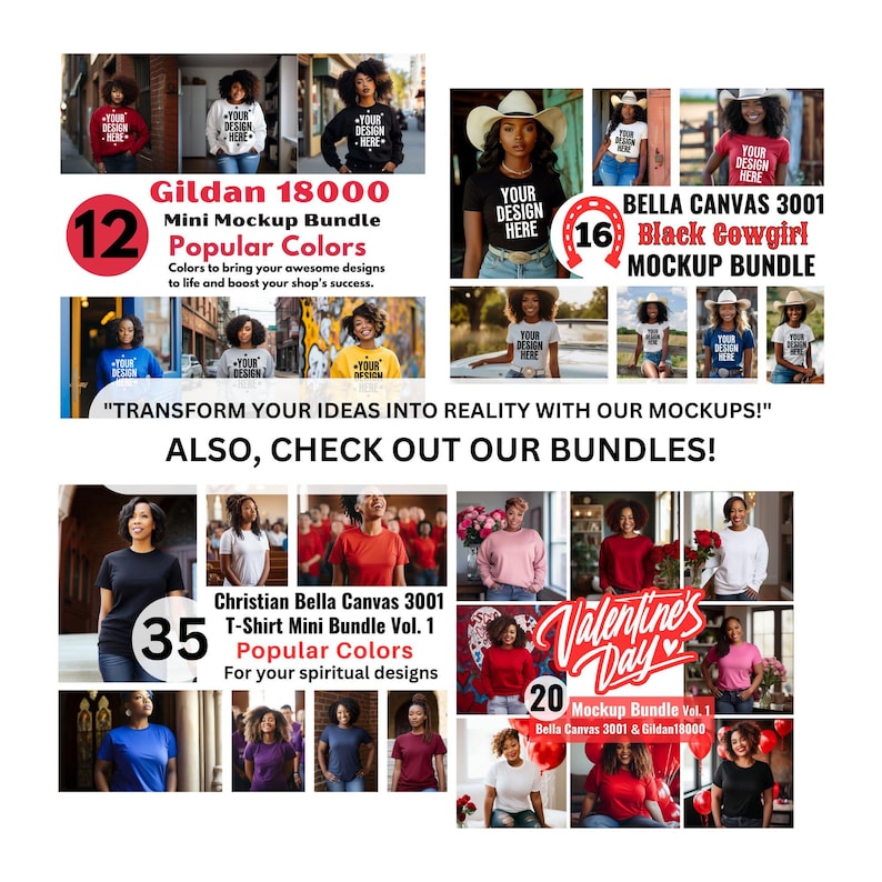 May include: A collage of images showcasing different mockup bundles for t-shirts. The bundles include Gildan 18000, Bella Canvas 3001, and Christian Bella Canvas 3001. The text "TRANSFORM YOUR IDEAS INTO REALITY WITH OUR MOCKUPS!" and "ALSO, CHECK OUT OUR BUNDLES!" is included in the image.