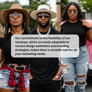 May include: Three people wearing sunglasses and black t-shirts. The person on the left is wearing a straw hat and denim shorts. The person in the middle is wearing a white hat and a silver chain. The person on the right is wearing ripped jeans. Text on the image: "Our commitment to the flexibility of our mockups..."