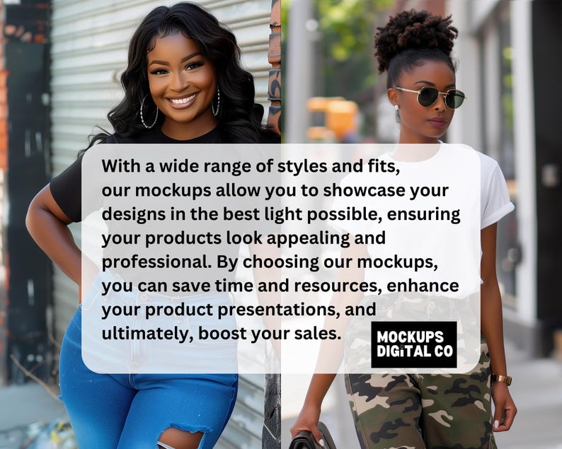 May include: Two people standing in front of a brick wall with a white text box overlaying the image. The text box says "With a wide range of styles and fits, our mockups allow you to showcase your designs in the best light possible, ensuring your products look appealing and professional. By choosing our mockups, you can save time and resources, enhance your product presentations, and ultimately, boost your sales. MOCKUPS DIGITAL CO".