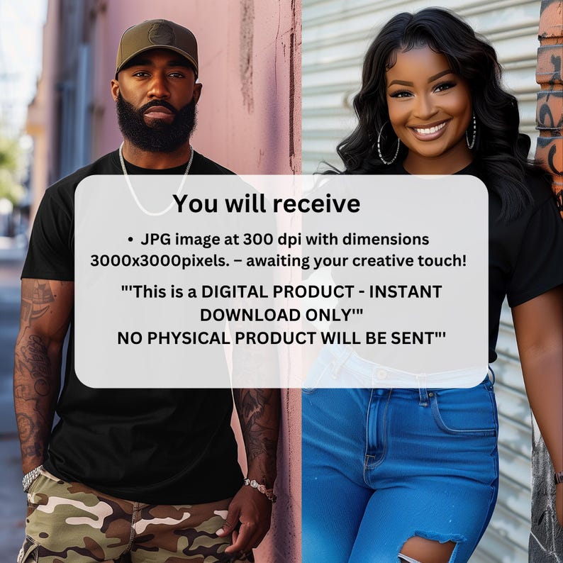May include: Image featuring a man and a woman. The man wears a black t-shirt, a cap, and camouflage pants. The woman wears a black t-shirt and ripped blue jeans. Text on a white background reads: "You will receive...This is a DIGITAL PRODUCT - INSTANT DOWNLOAD ONLY"
