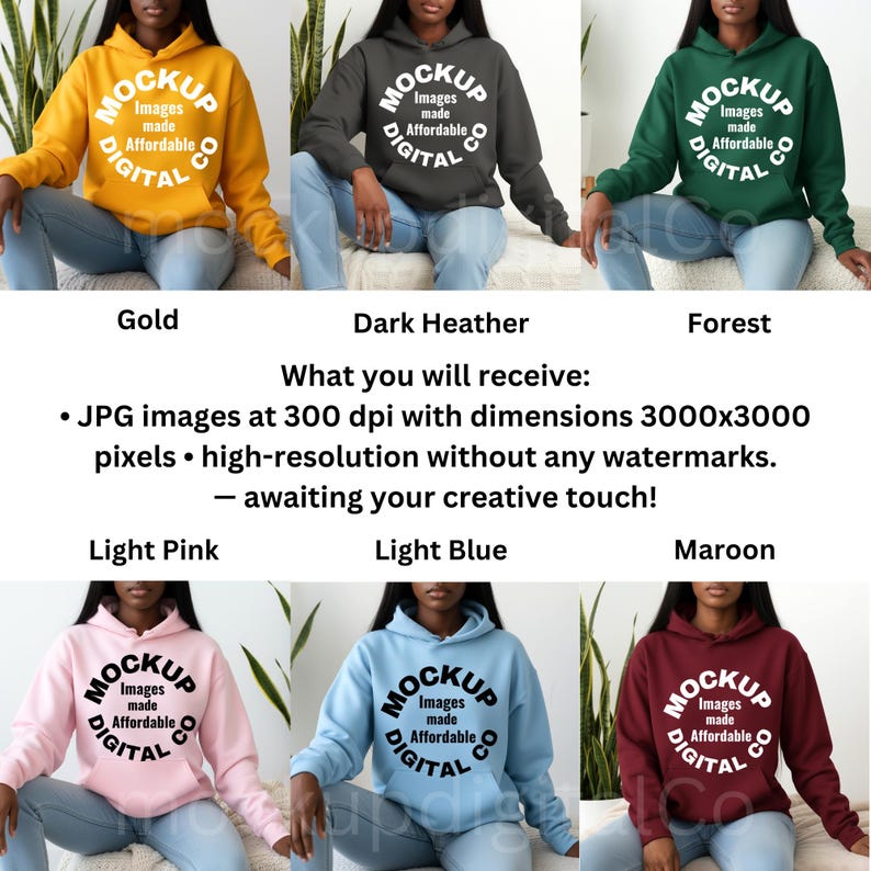 May include: A selection of hooded sweatshirts in various colors, including gold, dark heather, and forest green. Each hoodie features a circular logo with the text "MOCKUP Images made Affordable DIGITAL". The image also displays the available colors: light pink, light blue, and maroon.