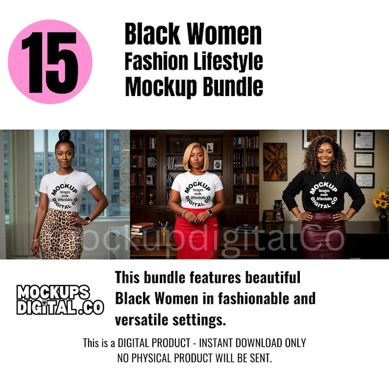 May include: A mockup bundle featuring 15 images of Black women in various settings, wearing white t-shirts and a black sweatshirt with the text "Mockup Images Made Affordable Digital" on them. The text "Black Women Fashion Lifestyle Mockup Bundle" is at the top of the image.