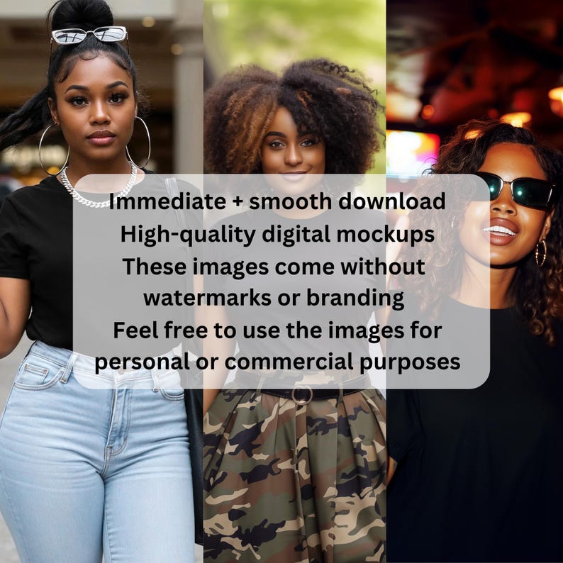 May include: A composite image featuring three women. The image includes text that reads: "Immediate + smooth download, High-quality digital mockups, These images come without watermarks or branding, Feel free to use the images for personal or commercial purposes."