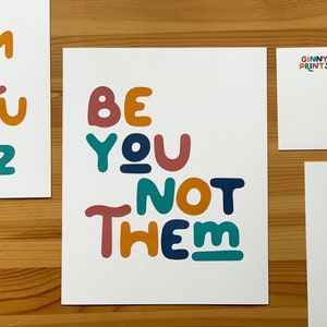 8 x 10 Print, "Be You Not Them" Inspirational Poster, Typography Print