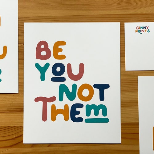 8 x 10 Print, "Be You Not Them" Inspirational Poster, Typography Print