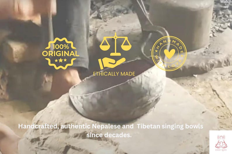 May include: A person is making a singing bowl. The bowl is made of metal and is being hammered into shape. The image also includes text that says "100% Original", "Ethically Made", and "Handmade with Love".